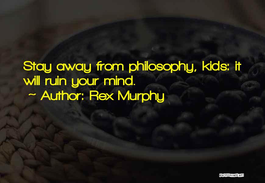 Rex Murphy Quotes 1506864