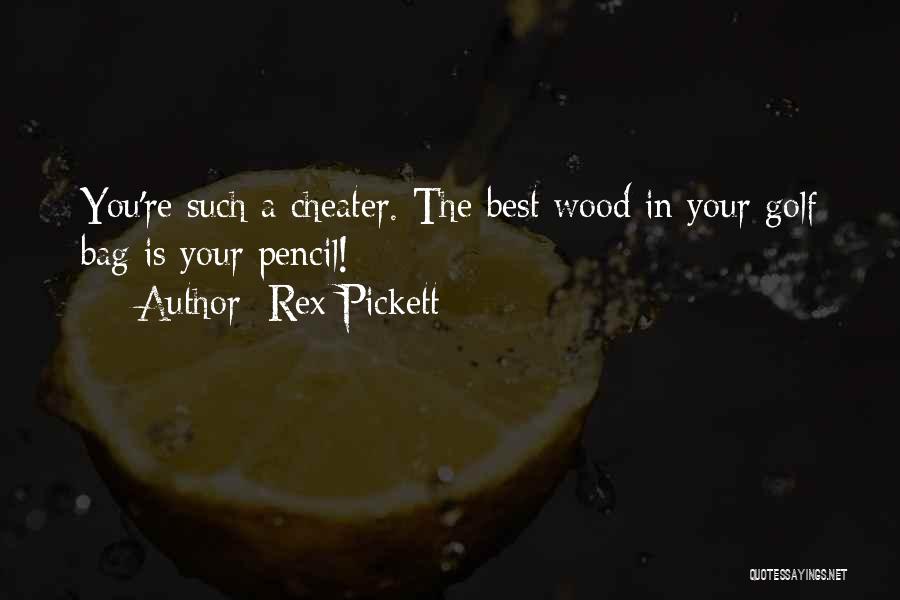 Rex Pickett Quotes 1186802