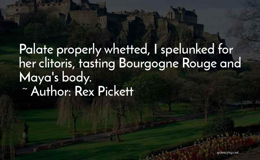 Rex Pickett Quotes 1509656