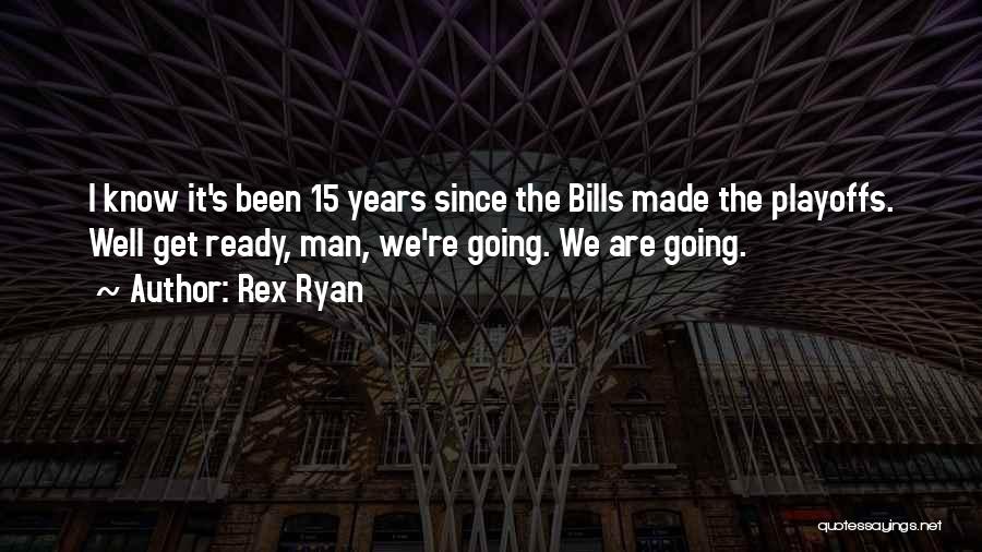 Rex Ryan Quotes 2247222