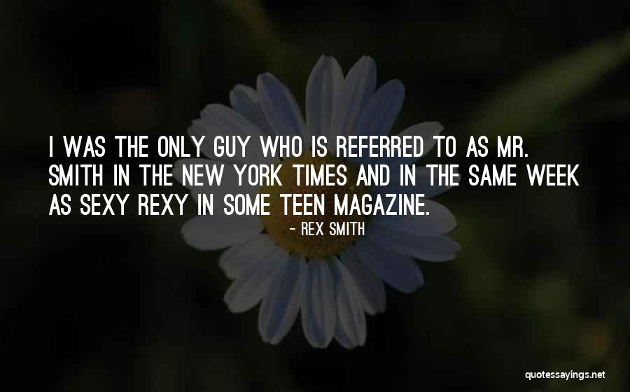 Rex Smith Quotes 1495475 Rex Smith Quotes 1495475