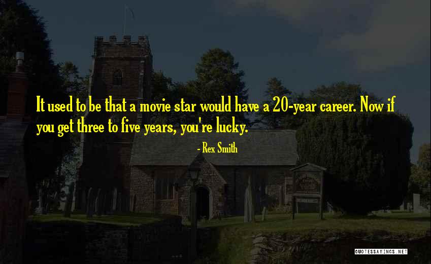 Rex Smith Quotes 283674 Rex Smith Quotes 283674