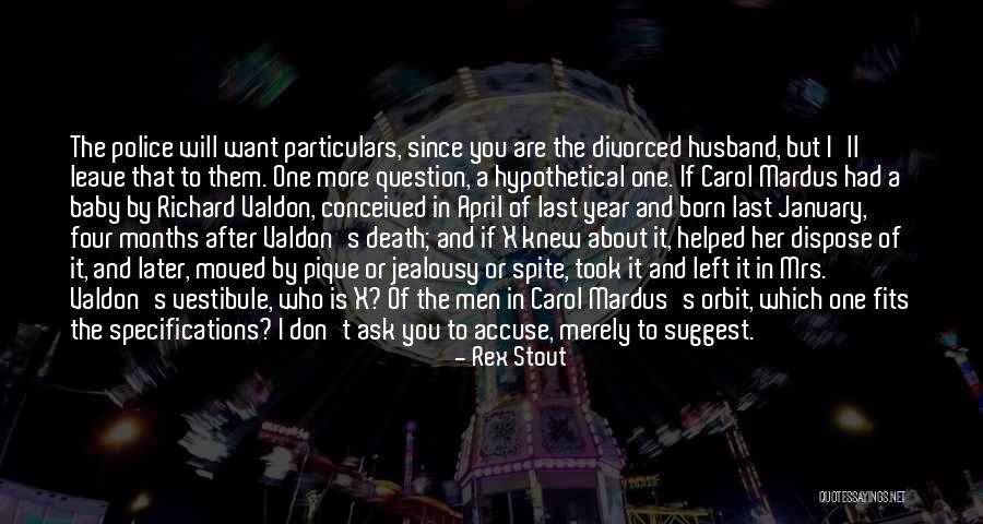 Rex Stout Quotes 1489656 Rex Stout Quotes 1489656
