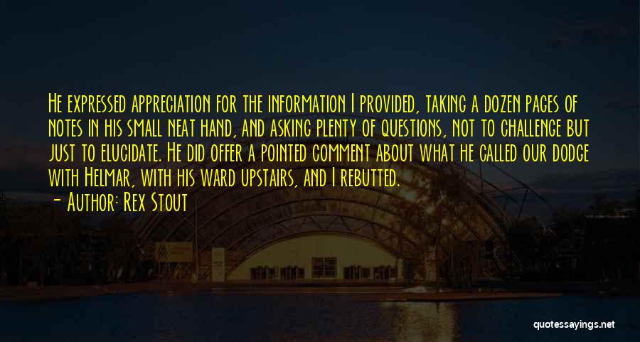 Rex Stout Quotes 1506385