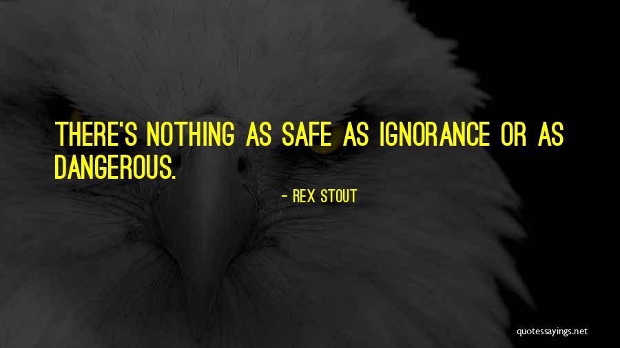 Rex Stout Quotes 1567309 Rex Stout Quotes 1567309
