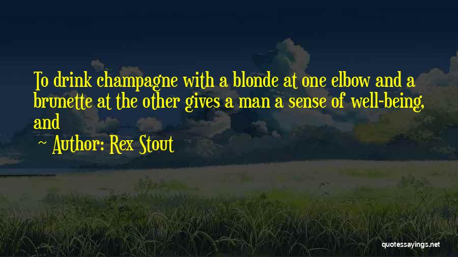 Rex Stout Quotes 1771425