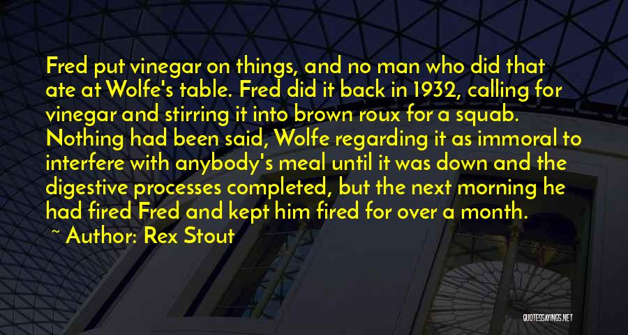 Rex Stout Quotes 2188093