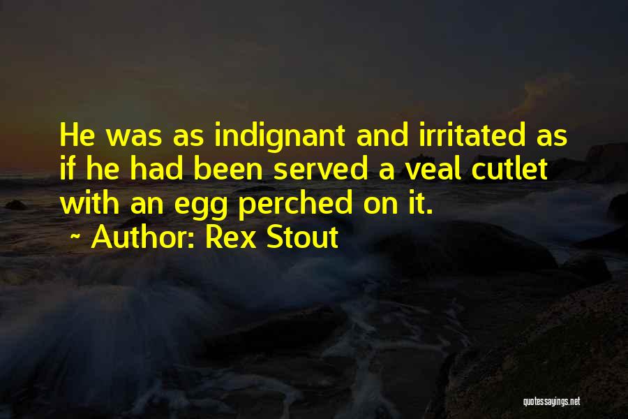 Rex Stout Quotes 229391