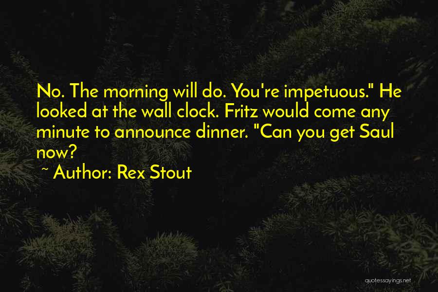 Rex Stout Quotes 273329