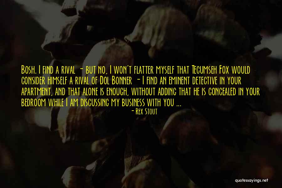 Rex Stout Quotes 381639 Rex Stout Quotes 381639