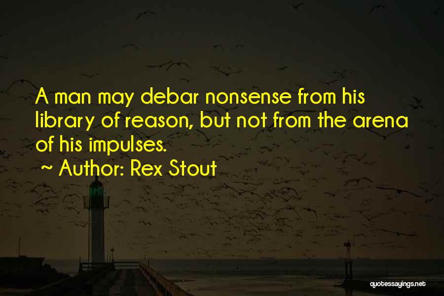 Rex Stout Quotes 458035