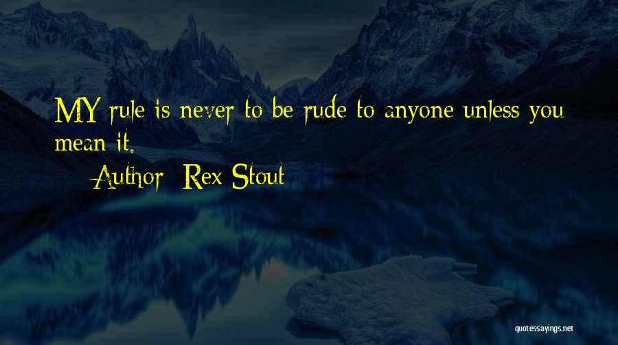 Rex Stout Quotes 893213