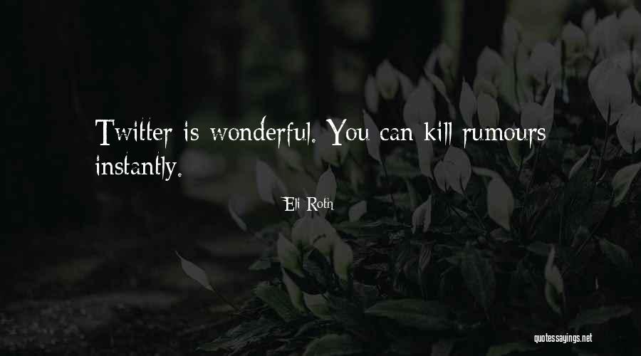 Rexach Y Quotes By Eli Roth
