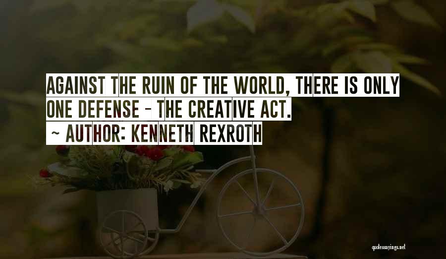 Rexroth Quotes By Kenneth Rexroth