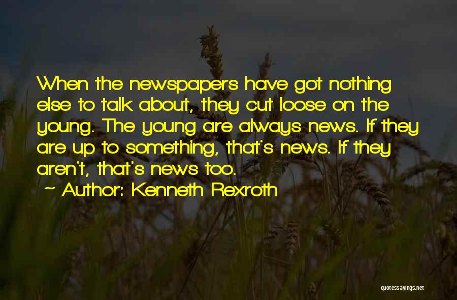 Rexroth Quotes By Kenneth Rexroth