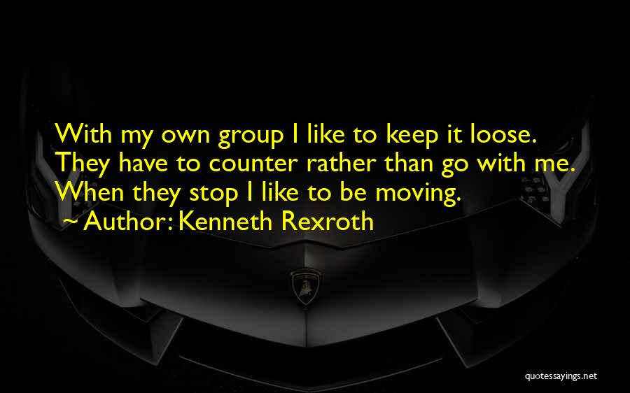 Rexroth Quotes By Kenneth Rexroth