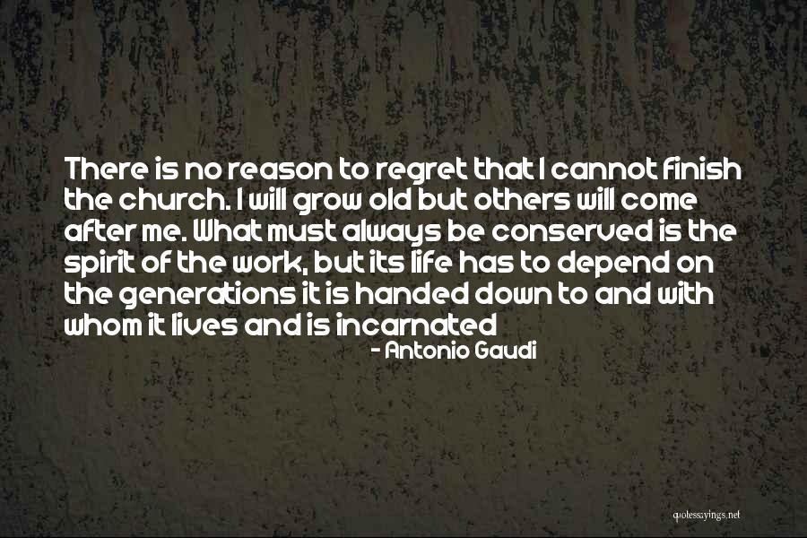 Reyerta Quotes By Antonio Gaudi Reyerta Quotes By Antonio Gaudi