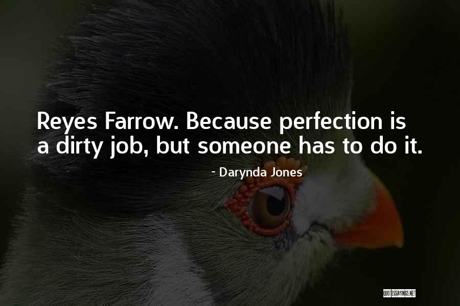 Reyes Farrow Quotes By Darynda Jones