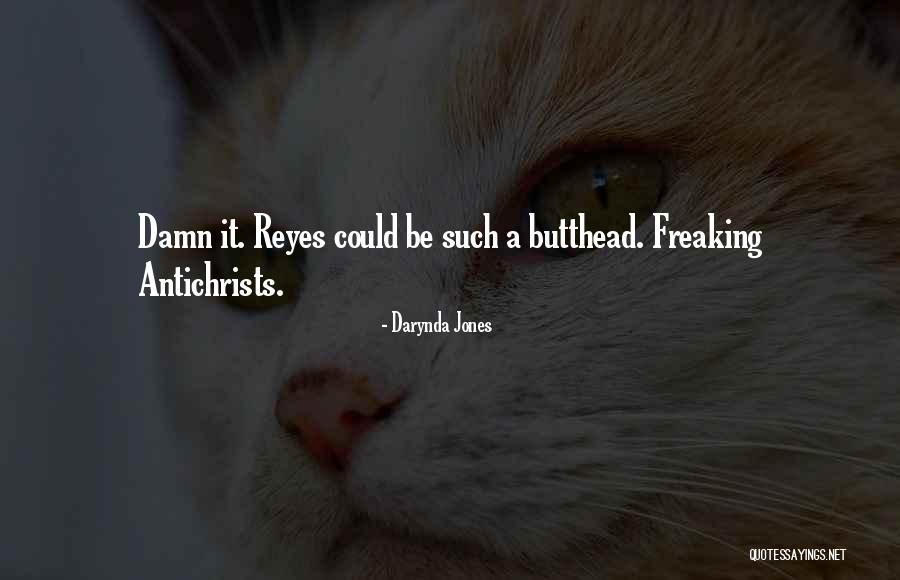 Reyes Quotes By Darynda Jones Reyes Quotes By Darynda Jones