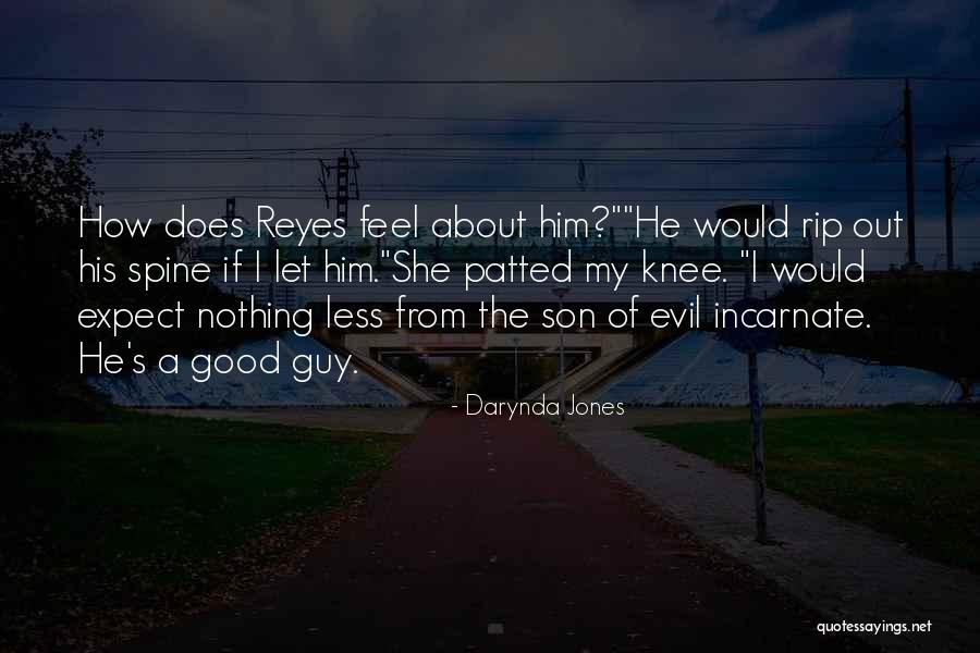Reyes Quotes By Darynda Jones Reyes Quotes By Darynda Jones