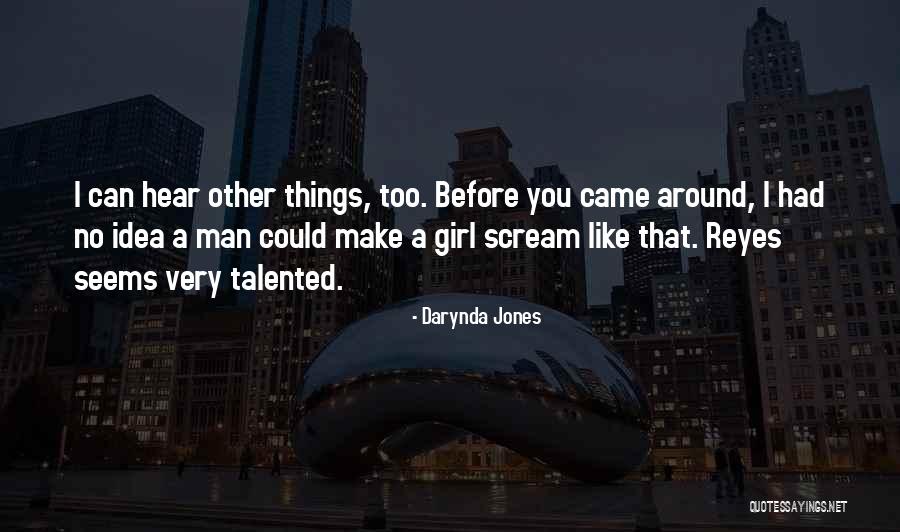 Reyes Quotes By Darynda Jones Reyes Quotes By Darynda Jones