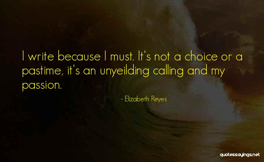 Reyes Quotes By Elizabeth Reyes Reyes Quotes By Elizabeth Reyes