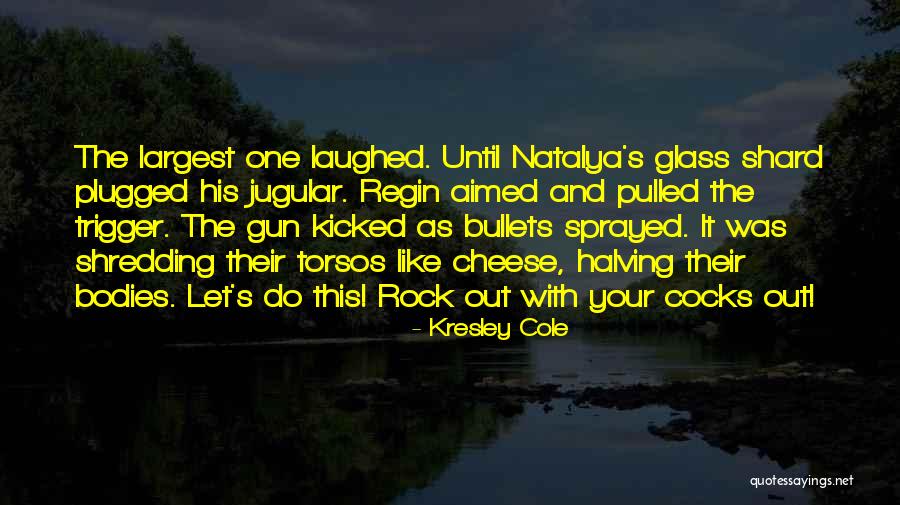 Reyetta Quotes By Kresley Cole Reyetta Quotes By Kresley Cole