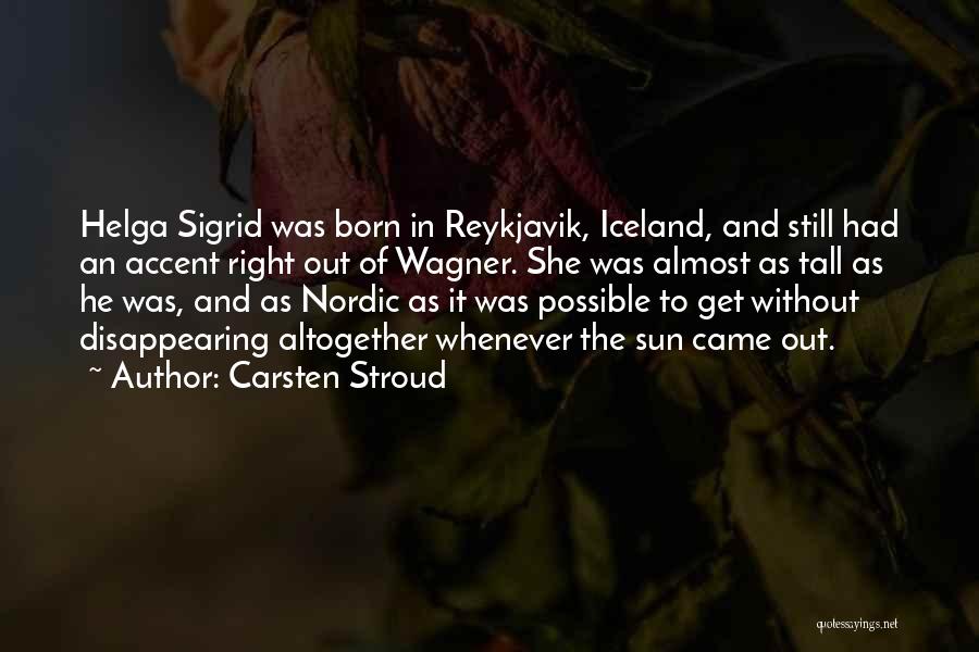 Reykjavik Quotes By Carsten Stroud
