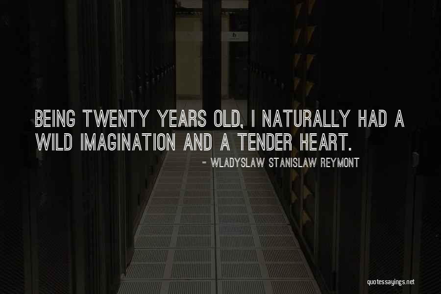 Reymont Wladyslaw Quotes By Wladyslaw Stanislaw Reymont Reymont Wladyslaw Quotes By Wladyslaw Stanislaw Reymont