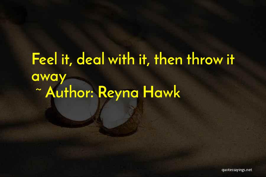 Reyna Hawk Quotes 97017