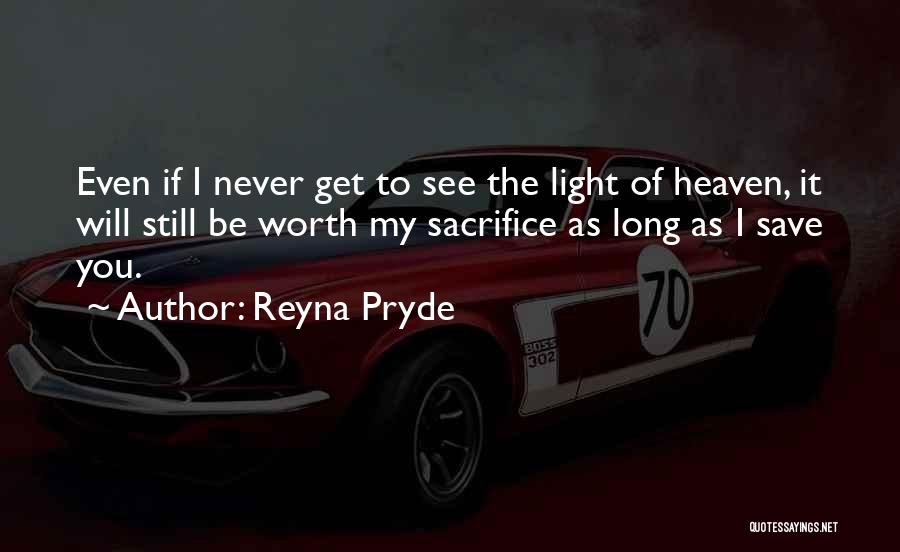 Reyna Pryde Quotes 600284