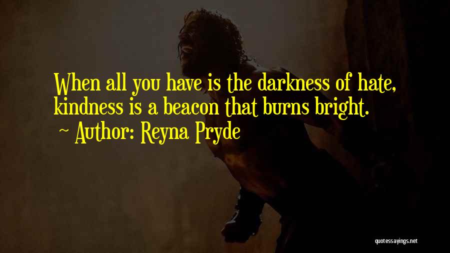 Reyna Pryde Quotes 620257