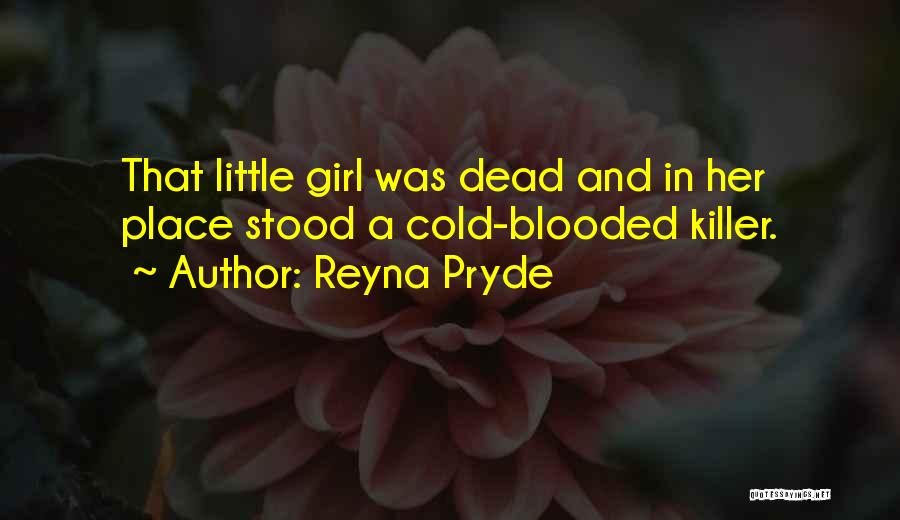 Reyna Pryde Quotes 663393