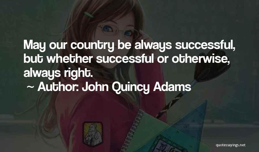 Reynaldi Iskak Quotes By John Quincy Adams