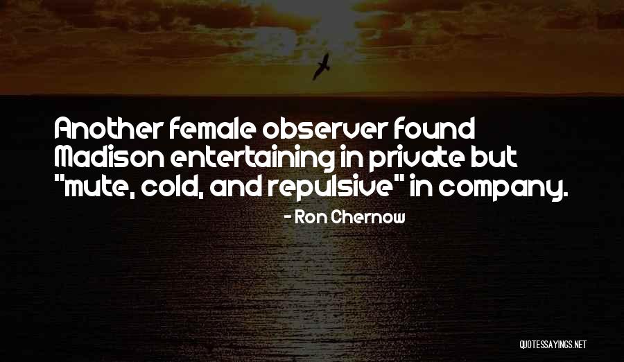 Reynaldi Rachman Quotes By Ron Chernow Reynaldi Rachman Quotes By Ron Chernow