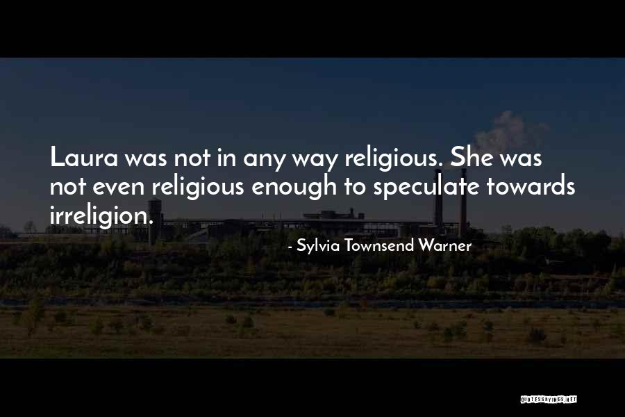 Reyner Teo Quotes By Sylvia Townsend Warner Reyner Teo Quotes By Sylvia Townsend Warner