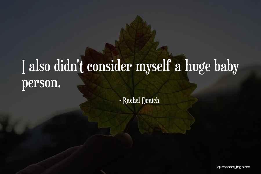 Reynes Quotes By Rachel Dratch Reynes Quotes By Rachel Dratch