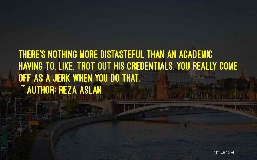 Reza Aslan Quotes 308624