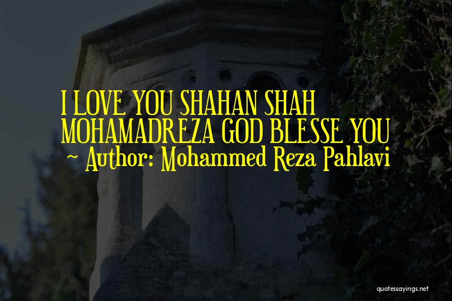 Reza Quotes By Mohammed Reza Pahlavi