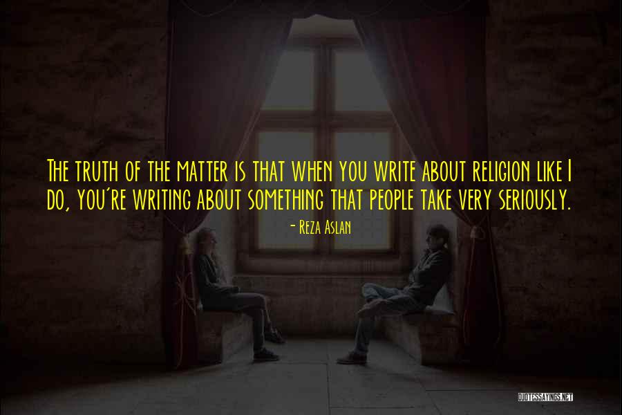 Reza Quotes By Reza Aslan Reza Quotes By Reza Aslan