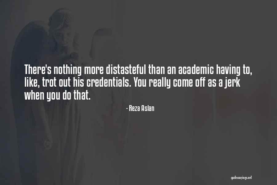 Reza Quotes By Reza Aslan