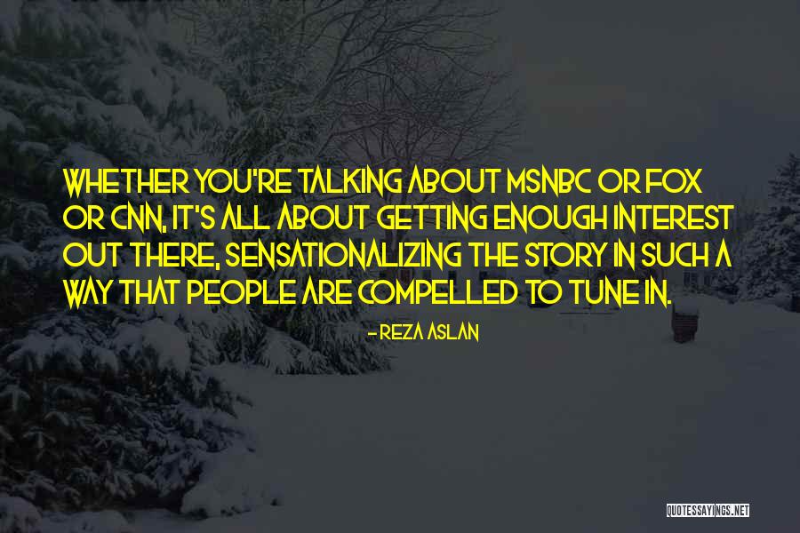 Reza Quotes By Reza Aslan