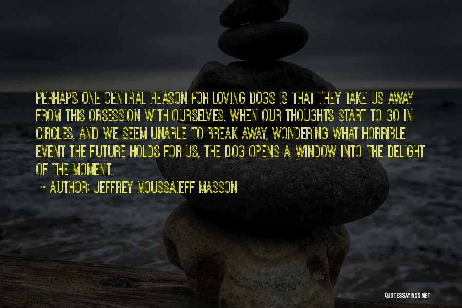 Rezaei Abolghasem Quotes By Jeffrey Moussaieff Masson