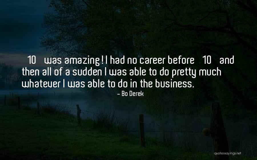 Rezidanslar Quotes By Bo Derek Rezidanslar Quotes By Bo Derek