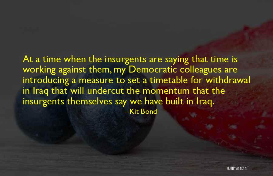 Rezidanslar Quotes By Kit Bond Rezidanslar Quotes By Kit Bond