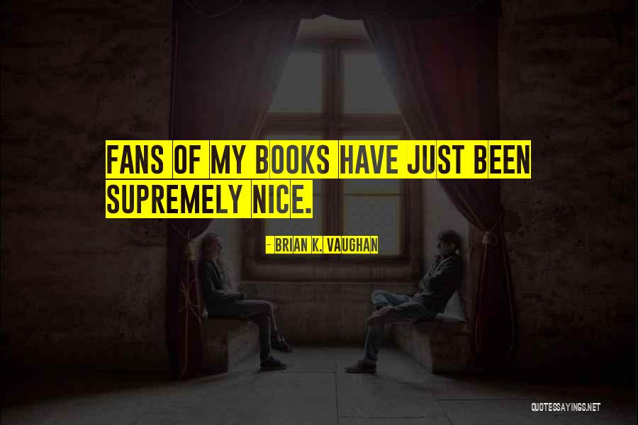 Reznak Mo Quotes By Brian K. Vaughan Reznak Mo Quotes By Brian K. Vaughan