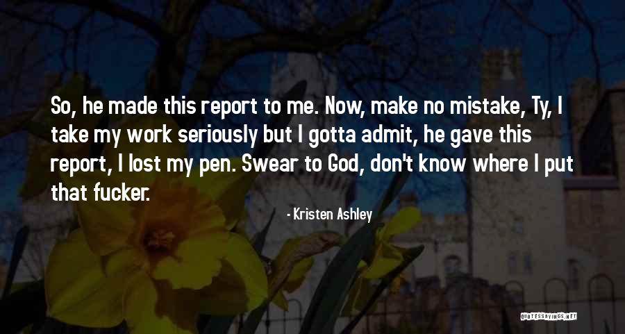 Reznick Podiatrist Quotes By Kristen Ashley Reznick Podiatrist Quotes By Kristen Ashley
