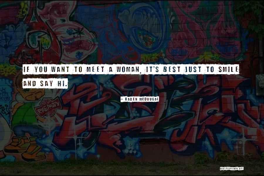 Reznikova Relationships Quotes By Karen McDougal Reznikova Relationships Quotes By Karen McDougal