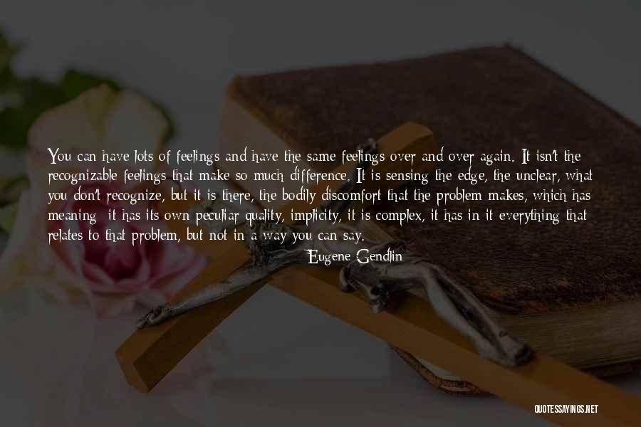Reznors Golden Quotes By Eugene Gendlin Reznors Golden Quotes By Eugene Gendlin