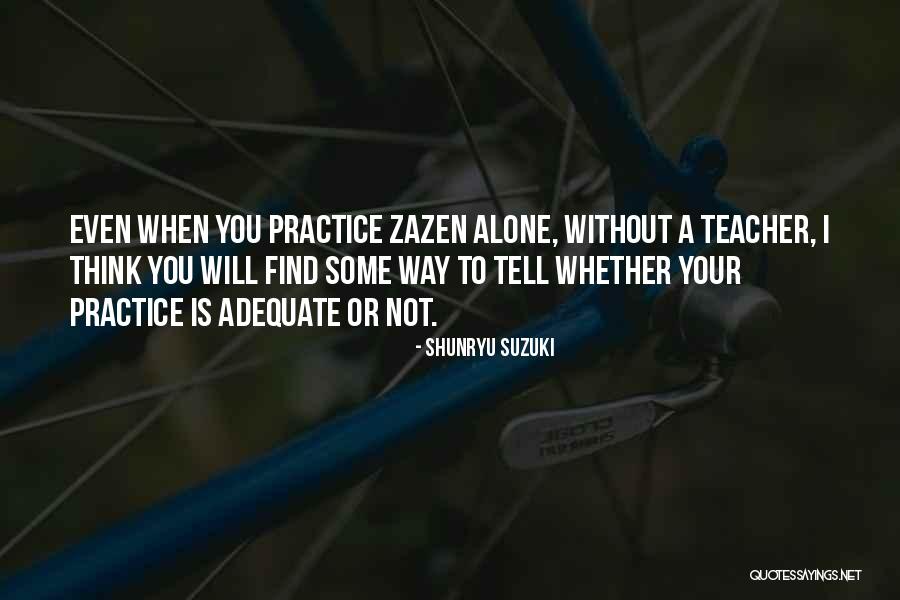 Reztes757 Quotes By Shunryu Suzuki Reztes757 Quotes By Shunryu Suzuki